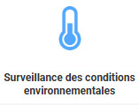 Surveillance des conditions environnementales
Possibilité de coopération avec le système THBR 2.0.