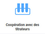 Coopération avec des titrateurs
Le mode de travail